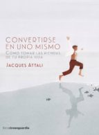 convertirse en uno mismo (ebook)-jacques attali-9788416372294 convertirse en uno mismo (ebook)-jacques attali-9788416372294