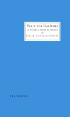 viaje por galípoli-javier gonzalez-cotta-9788416453894 viaje por galípoli-javier gonzalez-cotta-9788416453894