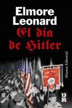 el dia de hitler-elmore leonard-9788420650494 el dia de hitler-elmore leonard-9788420650494