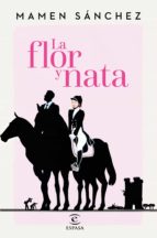 la flor y nata (ebook)-mamen sanchez-9788467047394 la flor y nata (ebook)-mamen sanchez-9788467047394