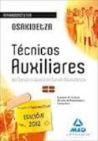 TECNICOS AUXILIARES DEL SERVICIO VASCO DE SALUD-OSAKIDETZA.TEMARI O COMUN Y TEST