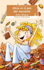 Alicia en el pais del xocolate por Xavier minguezada garcia 978-8476608494 EPUB MOBI