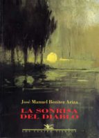 la sonrisa del diablo-jose manuel benitez ariza-9788489371194 la sonrisa del diablo-jose manuel benitez ariza-9788489371194