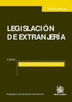 legislacion de extranjeria (6º ed): incluye el reglamento de la l ey de extranjeria 2011-carlos esplugues mota-manuel de lorenzo segrelles-9788490041994 legislacion de extranjeria (6º ed): incluye el reglamento de la l ey de extranjeria 2011-carlos esplugues mota-manuel de lorenzo segrelles-9788490041994