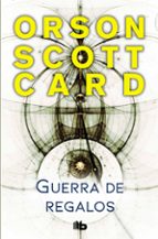 guerra de regalos (saga de ender 1.2)-orson scott card-9788490707494 guerra de regalos (saga de ender 1.2)-orson scott card-9788490707494