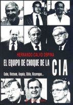 el equipo de choque de la cia: cuba, vietnam, angola, chile (el v iejo topo)-hernando calvo ospina-9788492616794 el equipo de choque de la cia: cuba, vietnam, angola, chile (el v iejo topo)-hernando calvo ospina-9788492616794