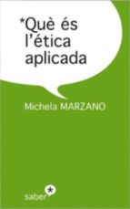 que es l etica aplicada-michela marzano-9788493699994 que es l etica aplicada-michela marzano-9788493699994