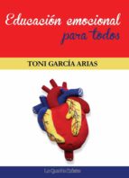 educación emocional para todos (ebook)-toni garcia arias-9788494179594 educación emocional para todos (ebook)-toni garcia arias-9788494179594
