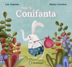 sóc la conifanta-luis amavisca-monica carretero-9788494603594 sóc la conifanta-luis amavisca-monica carretero-9788494603594
