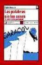 las palabras sin las cosas: el poder de la publicidad-pablo nacach-9788496080294 las palabras sin las cosas: el poder de la publicidad-pablo nacach-9788496080294