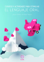cuentos y actividades para estimular el lenguaje oral-juan carlos arriaza mayas-9788497008594 cuentos y actividades para estimular el lenguaje oral-juan carlos arriaza mayas-9788497008594