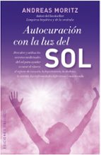 autocuracion con la luz del sol-andreas moritz-9788497779494 autocuracion con la luz del sol-andreas moritz-9788497779494