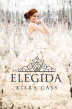 la elegida (ebook)-kiera cass-9788499188294 la elegida (ebook)-kiera cass-9788499188294