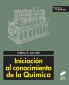 iniciación al conocimiento de la química (ebook)-gabino a. carriego-9788499587394 iniciación al conocimiento de la química (ebook)-gabino a. carriego-9788499587394