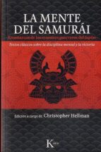 la mente del samurai: enseñanzas de los maestros guerreros del ja pon-christopher hellman-9788499881294 la mente del samurai: enseñanzas de los maestros guerreros del ja pon-christopher hellman-9788499881294