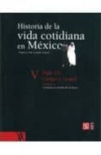 Historia de la vida cotidiana en mexico v EPUB MOBI por Vv.aa. 978-9681681494