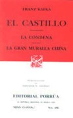 el castillo, la condena.la gran muralla china-f. kafka-9789684521094 el castillo, la condena.la gran muralla china-f. kafka-9789684521094