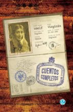 CUENTOS COMPLETOS. VIRGINIA WOOLF (2ª ED.)