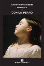 con un perro (ebook)-antonio galvez alcaide-cdlap00003094 con un perro (ebook)-antonio galvez alcaide-cdlap00003094