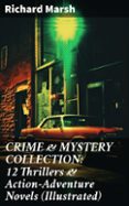 Descarga de archivos pdb de ebook CRIME & MYSTERY COLLECTION: 12 THRILLERS & ACTION-ADVENTURE NOVELS (ILLUSTRATED)  (edición en inglés)