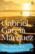 the story of a shipwrecked sailor-gabriel garcia marquez-9780241968604 the story of a shipwrecked sailor-gabriel garcia marquez-9780241968604