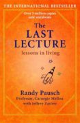 the last lecture: lessons in living-randy pausch-9780340978504 the last lecture: lessons in living-randy pausch-9780340978504