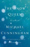 snow queen-michael cunningham-9780374970604 snow queen-michael cunningham-9780374970604