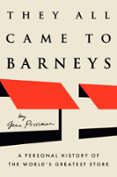 THEY ALL CAME TO BARNEYS