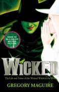 wicked-gregory maguire-9780755331604 wicked-gregory maguire-9780755331604