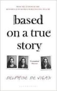 based on a true story-delphine de vigan-9781408878804 based on a true story-delphine de vigan-9781408878804