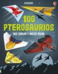 100 pterosaurios que doblar y hacer volar-9781474944304 100 pterosaurios que doblar y hacer volar-9781474944304