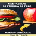 MENTALIDAD DE PÉRDIDA DE PESO  (edición en inglés)