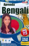 aprenda bengali (talk now) (nivel principiante. cd-rom interactiv o / ejercicios de vocabulario / con base española)-9781843520504 aprenda bengali (talk now) (nivel principiante. cd-rom interactiv o / ejercicios de vocabulario / con base española)-9781843520504