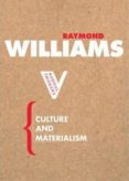 culture and materialism-raymond williams-9781844670604 culture and materialism-raymond williams-9781844670604