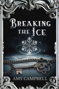 BREAKING THE ICE