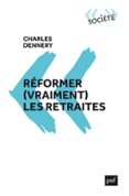 RÉFORMER (VRAIMENT) LES RETRAITES  (edición en francés)