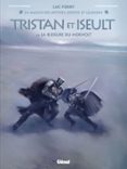 TRISTAN & ISEULT - TOME 02