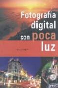 fotografia digital con poca luz-tim gartside-9783822856604 fotografia digital con poca luz-tim gartside-9783822856604