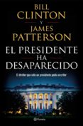 el presidente ha desaparecido (edición mexicana) (ebook)-james patterson-9786070751004 el presidente ha desaparecido (edición mexicana) (ebook)-james patterson-9786070751004