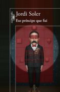ese príncipe que fui (ebook)-jordi soler-9786071136404 ese príncipe que fui (ebook)-jordi soler-9786071136404