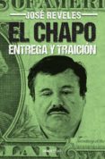 el chapo: entrega y traición (ebook)-jose reveles-9786073126304 el chapo: entrega y traición (ebook)-jose reveles-9786073126304