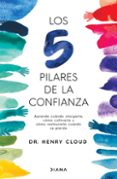 Descargar libros de epub gratis LOS 5 PILARES DE LA CONFIANZA
				EBOOK (Literatura española) 9786073908504 de DR. HENRY CLOUD RTF