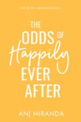 THE ODDS OF HAPPILY EVER AFTER  (edición en inglés)