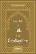 Libros en línea gratis descargar libros electrónicos LIBERDADE NO ISLÃ E NO CRISTIANISMO
         (edición en portugués)