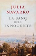 la sang dels innocents-julia navarro-9788401387104 la sang dels innocents-julia navarro-9788401387104
