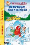 un disparatado viaje a ratikistan-geronimo stilton-9788408049104 un disparatado viaje a ratikistan-geronimo stilton-9788408049104