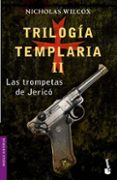 trilogia templaria ii: las trompetas de jerico-nicholas wilcox-9788408062004 trilogia templaria ii: las trompetas de jerico-nicholas wilcox-9788408062004