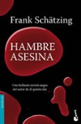 hambre asesina-frank schatzing-9788408090304 hambre asesina-frank schatzing-9788408090304