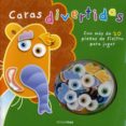 caras divertidas (libros sorpresa) (libro con piezas de fieltro)-9788408093404 caras divertidas (libros sorpresa) (libro con piezas de fieltro)-9788408093404