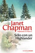solo con un highlander (highlanders en maine v)-janet chapman-9788408094104 solo con un highlander (highlanders en maine v)-janet chapman-9788408094104